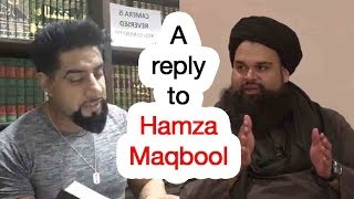 A response to Hamza Maqbool DeobandiMaliki  Mufti Abu Layth alMaliki [upl. by Adnoloy391]