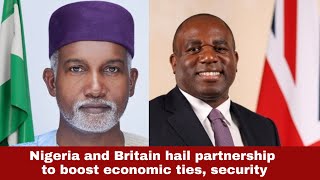 Nigeria and Britain hail partnership to boost economic ties security [upl. by Corrie879]