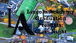 Lincoln Academy Presents Class Night 2024 [upl. by Enirac]