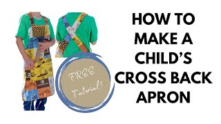 How to Make a Child Size Cross Back Apron  BEGINNER FRIENDLY [upl. by Purity]