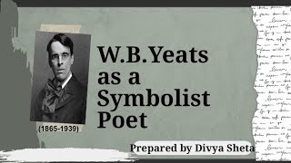 WBYeats as a Symbolist Poet [upl. by Alleyn]