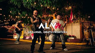 Arcángel Grupo Frontera  ALV Corridos 2024 [upl. by Stambaugh]