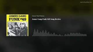 James Gang Funk 49 Song Review [upl. by Annael566]