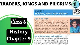 TRADERS KINGS AND PILGRIMS  Class 6 History Chapter 9  NCERT  Full Chapter [upl. by Hsaka327]