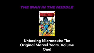 Micronauts Reviewing Micronauts The Original Marvel Years Volume One [upl. by Japha306]