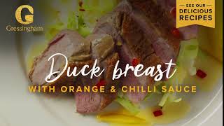 Duck Breast with Orange amp Chilli Sauce [upl. by Itteb]