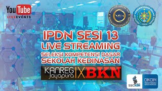 LIVE SCORE SKD IPDN SESI 13  KANREG IX BKN JAYAPURA [upl. by Noiz]