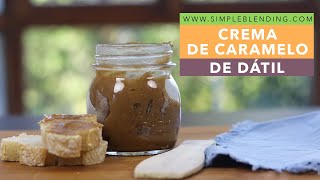 CREMA DE CARAMELO DE DÁTILES  Endulzante natural de dátil  Caramelo de dátiles [upl. by Asek]