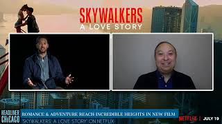 Codirector Jeff Zimbalist interview on Skywalkers  A Love Story on Netflix about romance amp thrills [upl. by Remus]