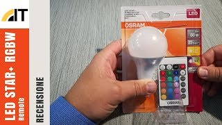 Recensione OSRAM Led Star RGBW Remote E27 9W [upl. by Maurreen723]