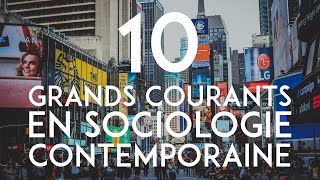 Les 10 Grands Courants de la Sociologie Contemporaine  HS1 [upl. by Hainahpez]