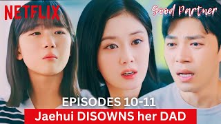 Good Partner l Episode 1011 Preview  Jaehui disowns her DAD  Jang Nara  Nam Jihyun ENG SUB [upl. by Aletha]