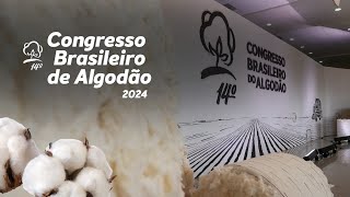 14º Congresso Brasileiro do Algodão  Três Dias de Paixão e Inovação em Fortaleza [upl. by Ahsatan]