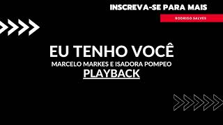 Eu Tenho Você  Playback [upl. by Natfa553]