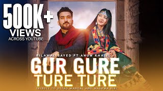 GUR GURE TURE TURE I BILAWAL SAYED Ft ANUM KHALIL I PASHTO SONGS 2024 [upl. by Lenzi263]