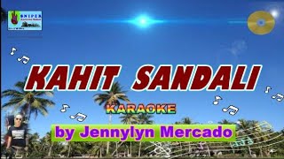 KAHIT SANDALI karaoke by Jennylyn Mercado [upl. by Marlene]