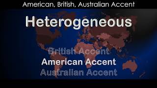 Heterogeneous How to Pronounce Heterogeneous in British Accent Australian Accent [upl. by Adamok]