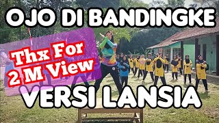 Senam Dangdut Koplo Ojo Di Bandingke Versi Lansia [upl. by Koeninger723]