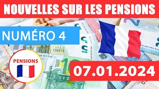 4 ACTUALITÉS DES RETRAITES EN FRANCE 07 01 2024 Pensions Paiements Allocations Avantages [upl. by Nauqal]