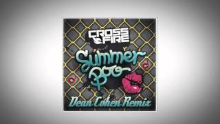 CrossFire  Summer Boo Dean Cohen Remix Official Video [upl. by Ettegroeg554]