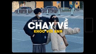 Chạy Về Khóc Với Anh  Erik x Minn「Lofi Version by 1 9 6 7」 Audio Lyrics Video [upl. by Airdnaed197]