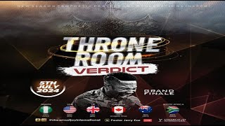 THRONE ROOM VERDICT  2  NSPPD  5TH JULY 2024 [upl. by Siegfried]