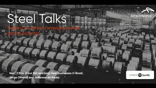 Steel Talks  Tapping into Brazil’s emerging market growth potential [upl. by Leidgam]