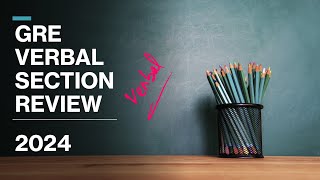 GRE Verbal Section Review 2024 [upl. by Ynehpets]