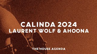 Laurent Wolf amp Ahoona  Calinda 2024 [upl. by Drexler]