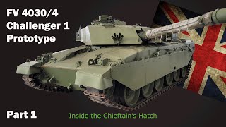 Inside the Chieftains Hatch Challenger 1 Prototype Pt 1 [upl. by Etnahs]