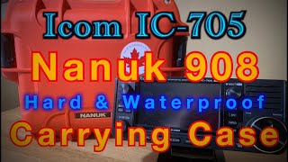 Nanuk 908 Hard Case for the Icom IC705 [upl. by Llehsyt]