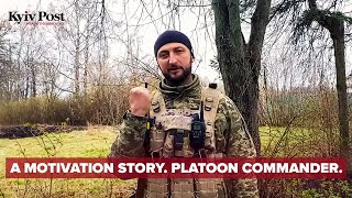 Yuriy a platoon commander from Chernihiv tells a story about his personal motivation to fight [upl. by Andreana]