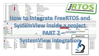 How to integrate FreeRTOS and SystemView inside a project  Part 2  Learn with George [upl. by Cuda]