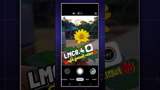 Gcam Lmc 84 R18 👑 Lmc 84 Config File Download  Lmc 84 Camera lmc photography shortsfeed [upl. by Ellenoj]