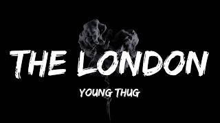 Young Thug  The London lyrics [upl. by Aihsenal]