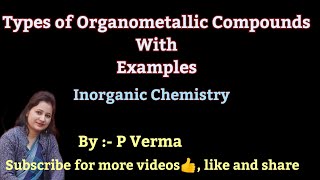 L2 Organometallic ChemistryTypes of Organometallic CompoundsInorganic ChemistryBScIIISem6th [upl. by Luar94]