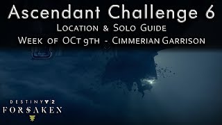 Ascendant Challenge Week 6  Cimmeran Garrison  Solo Guide Walkthrough  Destiny 2 Forsaken [upl. by Weiss]