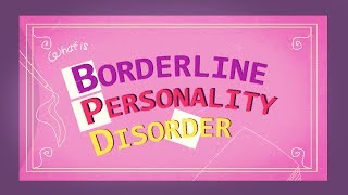 Borderline Personality Disorder 2017 [upl. by Berga]