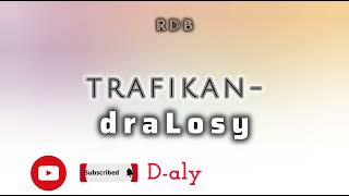 TRAFIKANdRalosy Tantara lava RDB [upl. by Trixy]