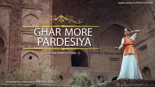 Ghar More Pardesiya  Kathak Dance Cover  Mehak Jain  Emotion Dance Studio Killinjoke Productions [upl. by Aloek]