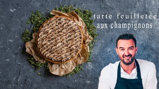 TOUS EN CUISINE Recette de la tarte feuilletée aux champignons de Paris de Cyril Lignac [upl. by Obeng]