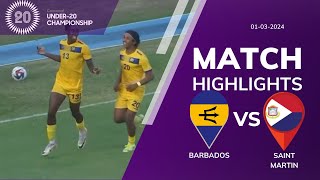 BARBADOS U20 42 SAINT MARTIN U20  CONCACAF U20 QUALIFICATION  EXTENDED HIGHLIGHTS  01032024 [upl. by Aible]