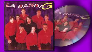 La Banda G  Album completo  Año 2000 [upl. by Socram]