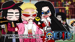 🌊•Past Warlords react to•🌊EspañolEnglish11 [upl. by Ahsima]