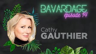 BAVARDAGE  Cathy Gauthier [upl. by Auqkinahs]