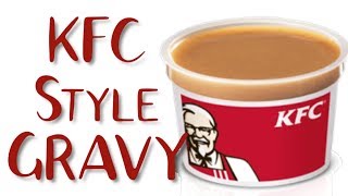 KFC STYLE GRAVY Recipe  Quick and Easy [upl. by Sheaff749]