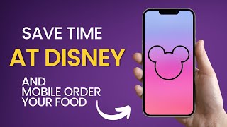 Save Time at Disney Mobile Order Your Food [upl. by Acinorrev835]