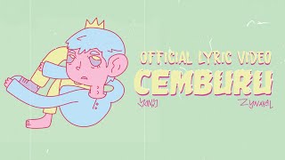 Yonnyboii ft Zynakal  Cemburu Official Lyric Video [upl. by Alix]