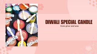 diwali special candle from ghee and wax 🎇🎇diycraft [upl. by Boccaj]