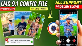 LMC 84 Camera with Config files Download amp Setup process All Android Support LMC🔥 like iphone [upl. by Schreib]